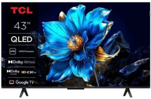 TCL 43P7K 43″ QLED 4K Google TV Dolby Vision